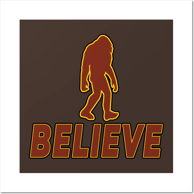 Believe (In Bigfoot) Wall Art by GoingNerdy